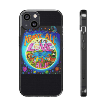 iPhone Case - Above All Love All