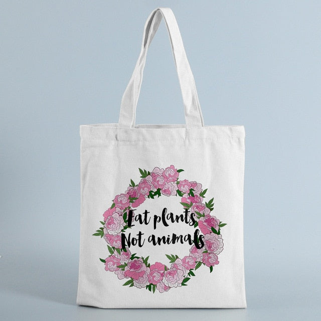 Eat Plants Not Animals Printed Tote Bag