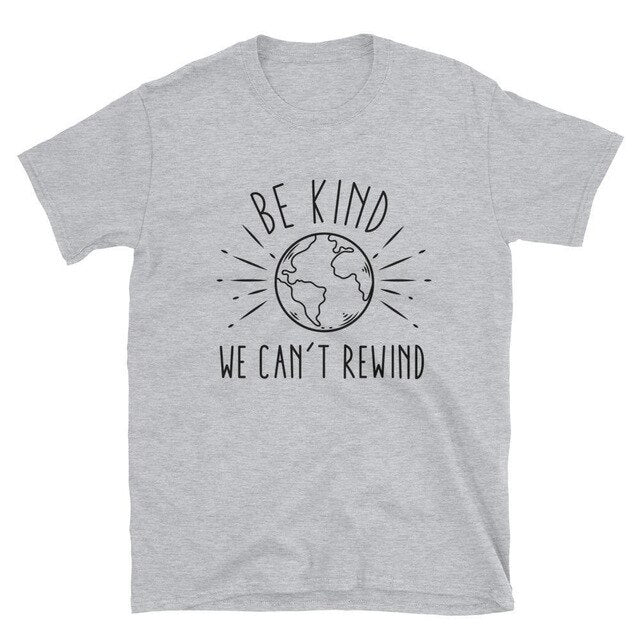 Be Kind We Can't Rewind Printed Women's T-Shirt