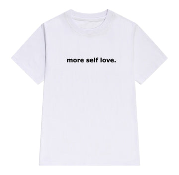 More Self Love Printed Women's T-Shirt